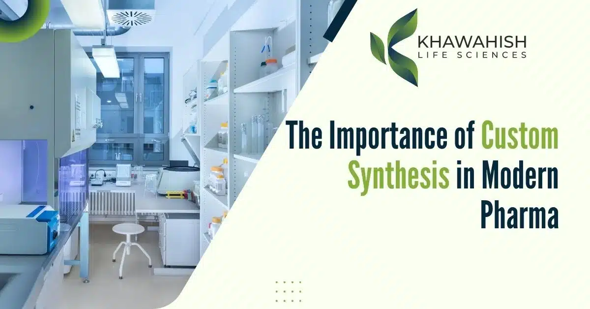 The Importance of Custom Synthesis in Modern Pharma